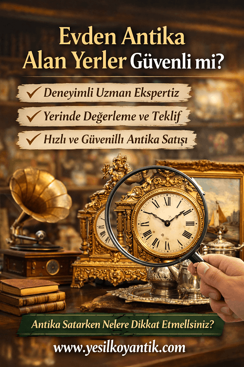 Evden Antika Alan Yerler Güvenli mi?